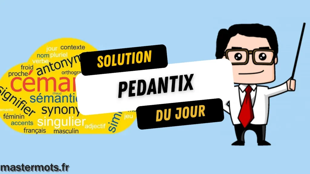 Solution Pedantix du Jour : L'Article Wikipédia